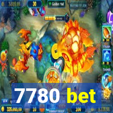 7780 bet